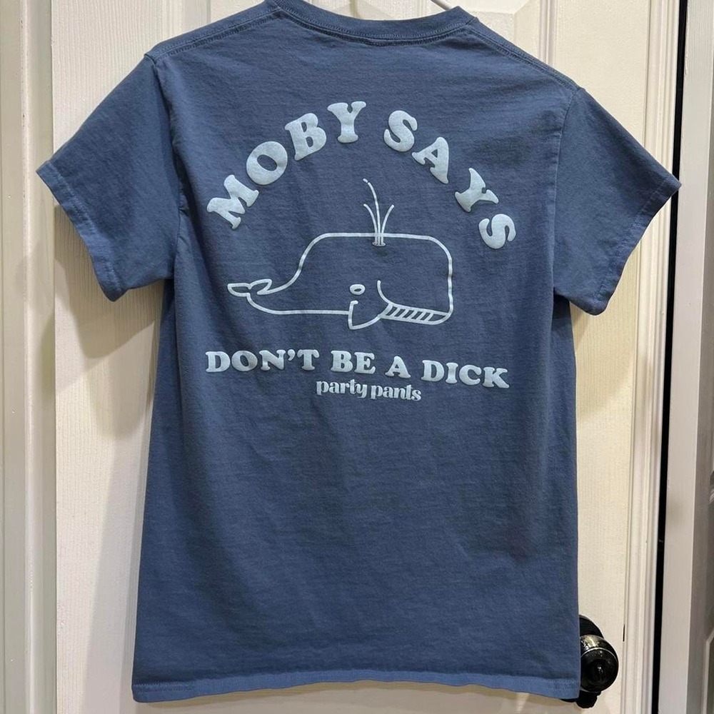 Party Pants "Moby Says Don't Be A Dick"
Whale Graphic Tee - Blue Size Small